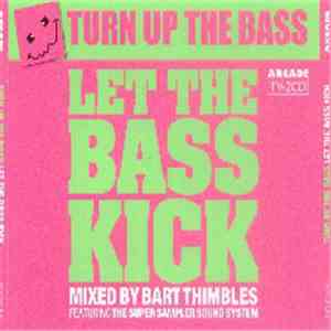 Various - Turn Up The Bass - Let The Bass Kick mp3 download