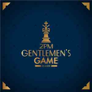 2PM  - Gentleman's Game download mp3