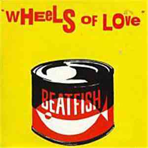 Beatfish - Wheels Of Love download mp3