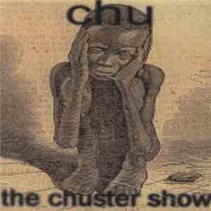 Chu - The Chuster Show download mp3