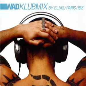 DJ Elias - Wad Klubmix download mp3
