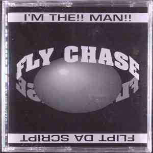 Fly Chase - I'm The!! Man!! / Flipt Da Script download mp3