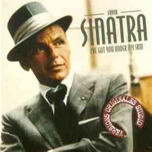 Frank Sinatra - I've Got You Under My Skin mp3 download