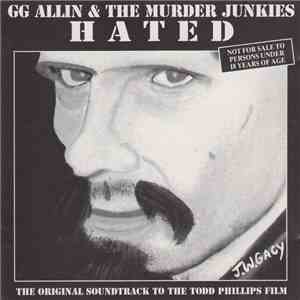 GG Allin & The Murder Junkies - Hated download mp3