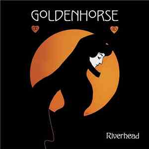 Goldenhorse - Riverhead download mp3