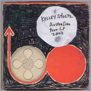 Kelley Stoltz - Australian Tour LP 2003 download mp3