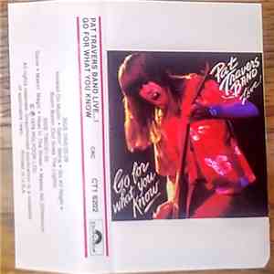 Pat Travers Band - Live...! Go For What You Know mp3 download