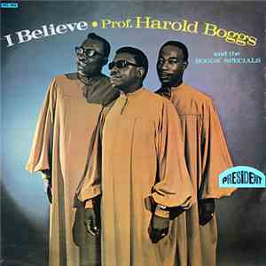 Prof. Harold Boggs and the Boggs' Specials - I Believe download mp3