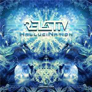 Relativ - HalluciNation mp3 download