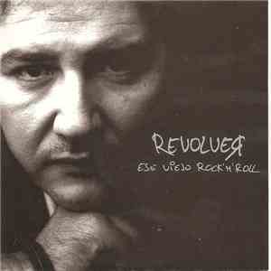 Revolver - Ese Viejo Rock'n'Roll download mp3