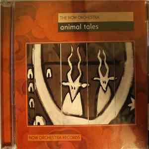 The NOW Orchestra - Animal Tales download mp3