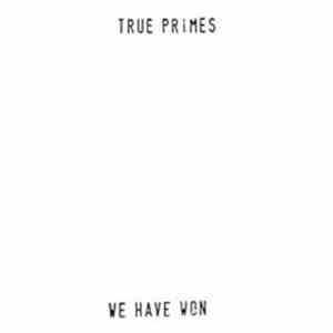 True Primes - We Have Won download mp3