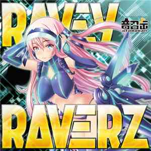 Various - Ravey Raverz download mp3