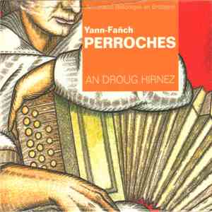 Yann-Fañch Perroches - An Droug Hirnez download mp3