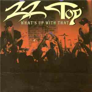 ZZ Top - What's Up With That download mp3