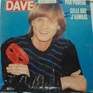 Dave  - Par Pudeur / Celle Que J'aimais download mp3