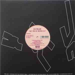 DJ Rush - Get On Up Remix E.P. download mp3