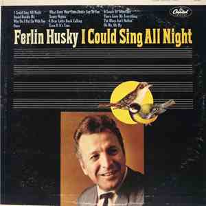Ferlin Husky - I Could Sing All Night download mp3