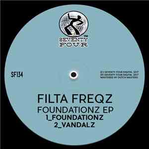 Filta Freqz - Foundationz EP download mp3