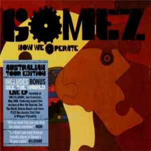 Gomez - How We Operate download mp3