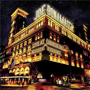Joe Bonamassa - Live At Carnegie Hall - An Acoustic Evening download mp3
