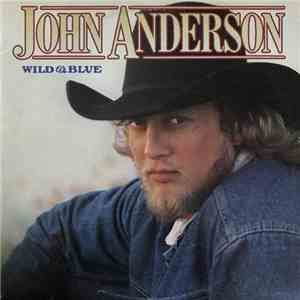 John Anderson  - Wild & Blue download mp3