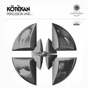 Kōtèkan - Percussion And... download mp3