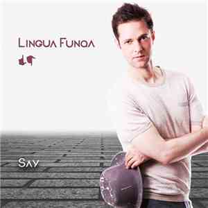 Lingua Funqa - Say download mp3
