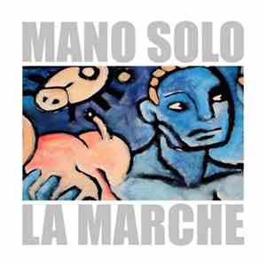 Mano Solo - La Marche download mp3