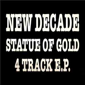 New Decade - Statue Of Gold 4 Track EP download mp3