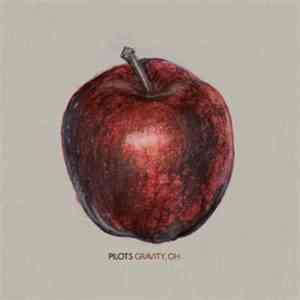 Pilots  - Gravity, Oh download mp3