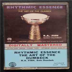 R.A. Fish - Rhythmic Essence : The Art Of The Dumbek download mp3