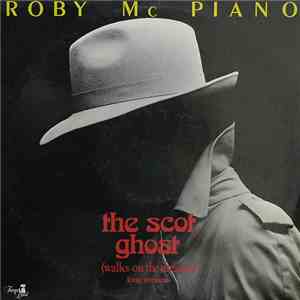 Roby Mc Piano - The Scot Ghost (Walks On The Dreams) download mp3