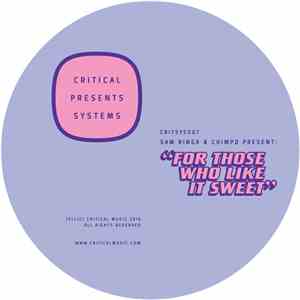 Sam Binga & Chimpo - For Those Who Like It Sweet download mp3