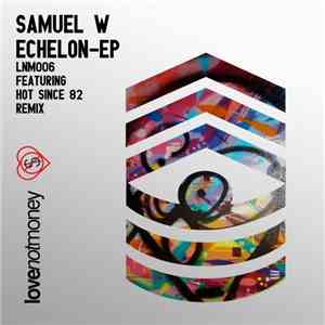 Samuel W - Echelon EP mp3 download