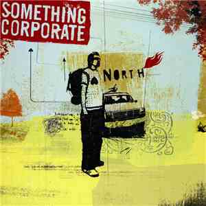 Something Corporate - North download mp3