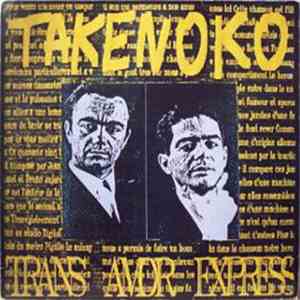 Takenoko - Trans Amor Express download mp3