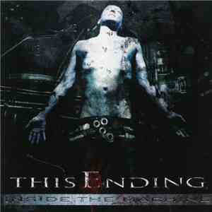 This Ending - Inside The Machine download mp3