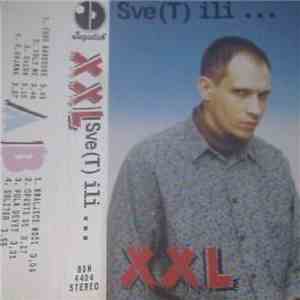 XXL  - Sve(T) Ili ... download mp3