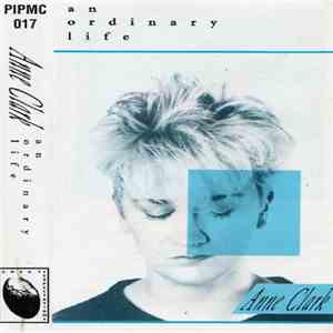 Anne Clark - An Ordinary Life download mp3