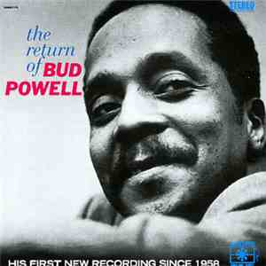 Bud Powell - The Return Of Bud Powell download mp3