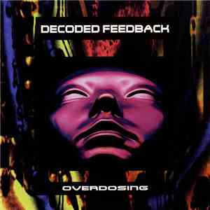 Decoded Feedback - Overdosing download mp3