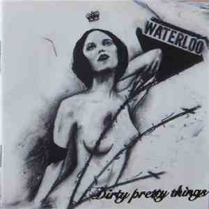 Dirty Pretty Things - Waterloo To Anywhere download mp3