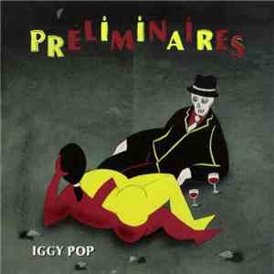 Iggy Pop - Préliminaires download mp3