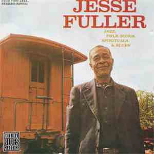 Jesse Fuller - Jazz, Folk Songs, Spirituals & Blues mp3 download