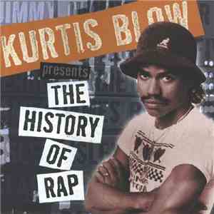 Kurtis Blow - Presents The History Of Rap, Vol. 1: The Genesis download mp3