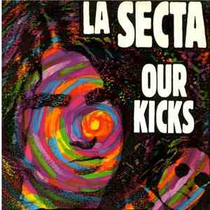 La Secta - Our Kicks download mp3