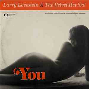 Larry Lovestein & The Velvet Revival - You download mp3