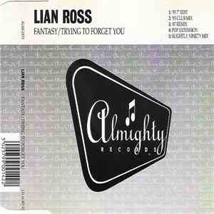 Lian Ross - Fantasy / Trying To Forget You download mp3