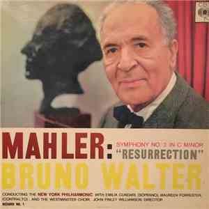 Mahler - Bruno Walter conducting The New York Philharmonic - Symphonie No. 2 In C Minor "Resurrection" download mp3